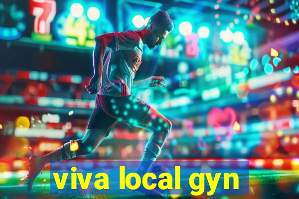 viva local gyn